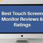 Best Touch Screen Monitor Reviews