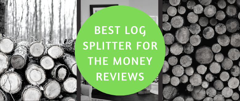 Best Log Splitter For The Money Reviews