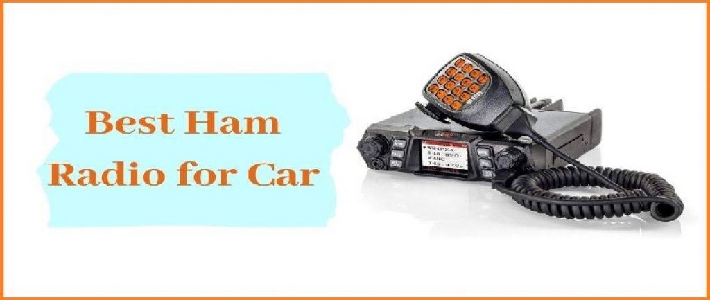 Best Ham Radio for Car